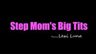 Lexi Luna a méretes csöcsű nevelő mami
